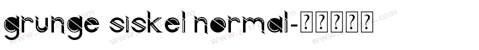 Grunge Siskel Normal字体转换